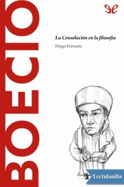 Diego Ferrante "Boecio. La Consolación en la filosofía" PDF