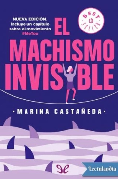 Marina Castañeda "El machismo invisible" PDF