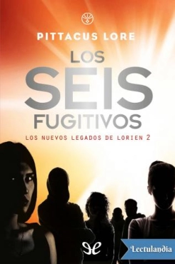 Pittacus Lore "Los seis fugitivos" PDF