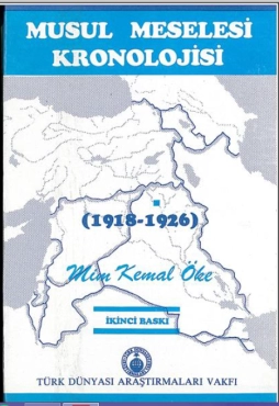 Mim Kemal Öke - ''Musul Meselesi Kronolojisi 1918-1926'' PDF