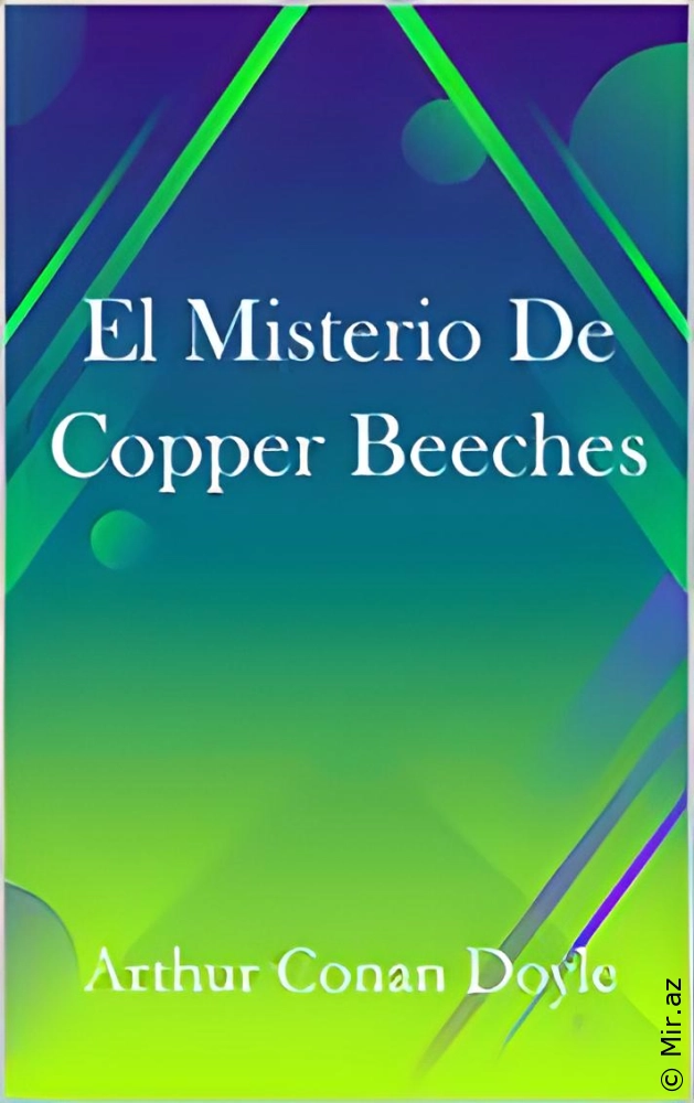 Arthur Conan Doyle "El Misterio De Copper Beeches" PDF