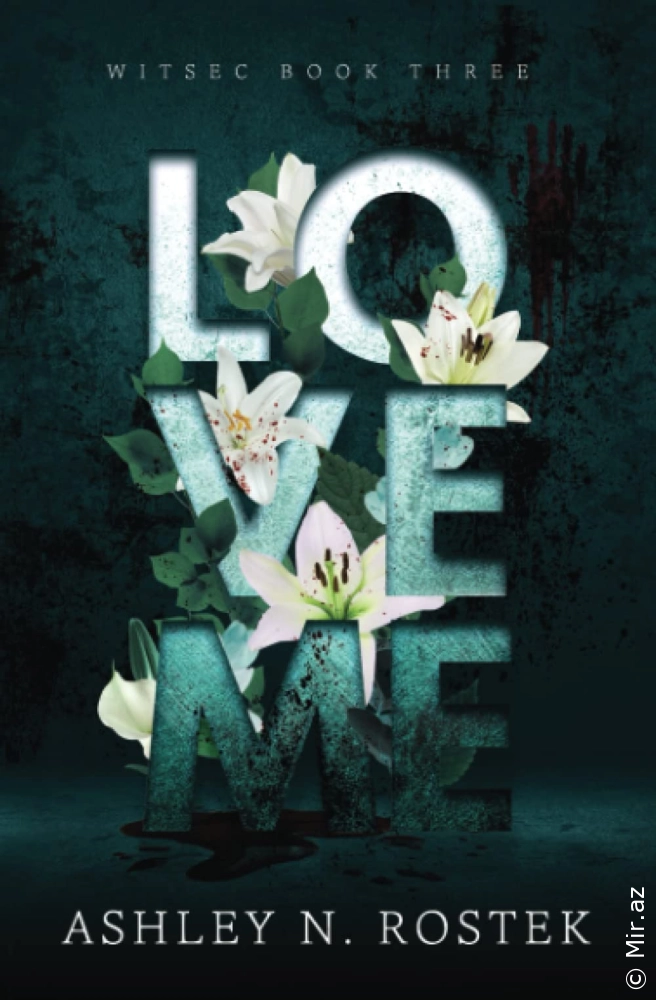 Ashley N. Rostek "Love Me" PDF