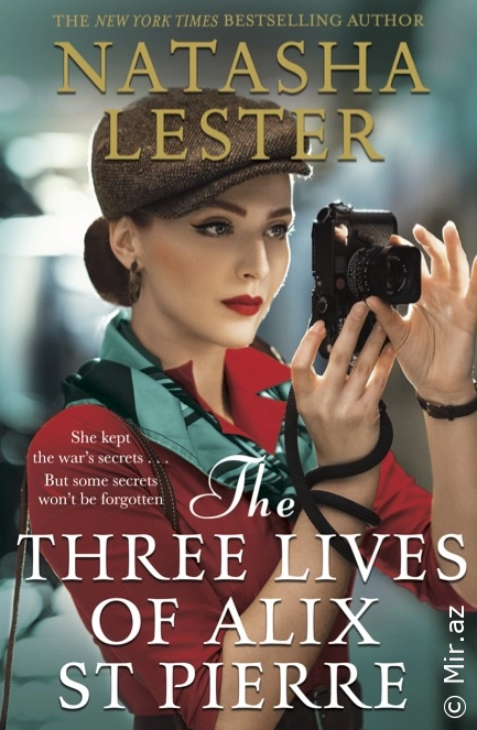 Natasha Lester "The Three Lives of Alix St Pierre" PDF