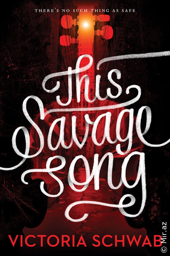 Victoria Schwab "This Savage Song" PDF