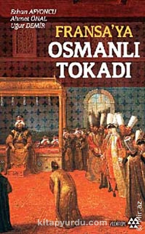 Erhan Afyoncu - "Fransa'ya Osmanlı Tokadı" PDF