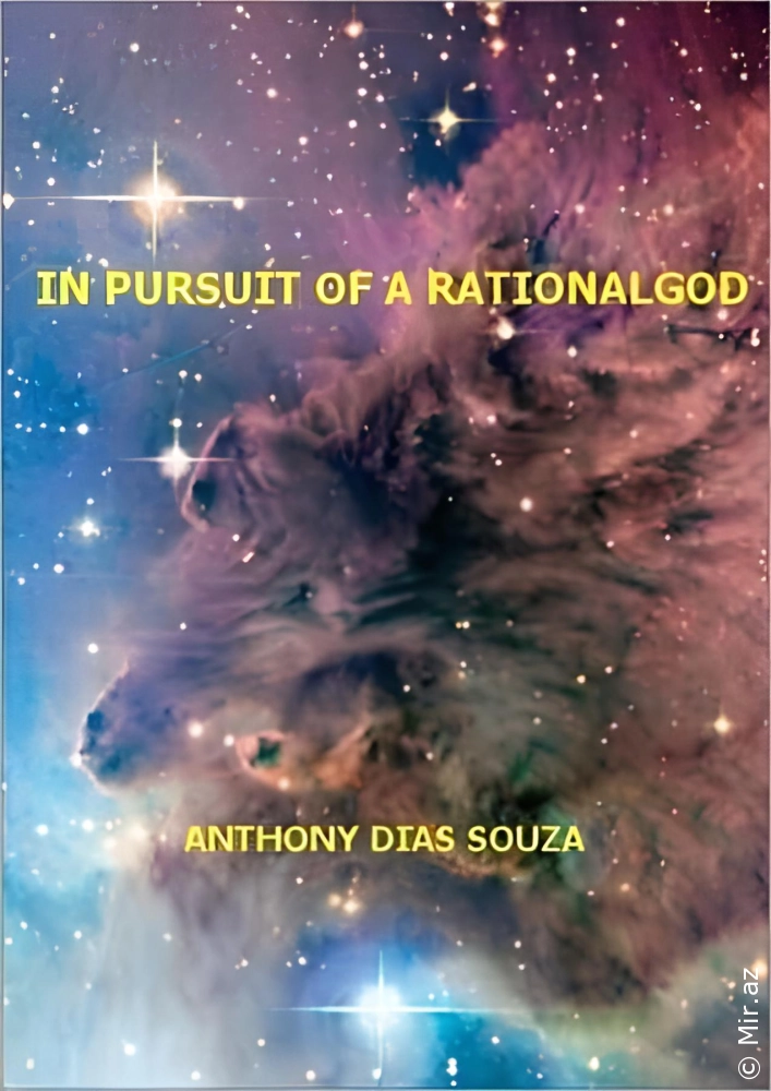Anthony Dias Souza "In Pursuit of a Rational God" PDF