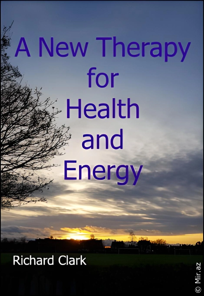 Richard Clark "A New Therapy for Health & Energy" PDF