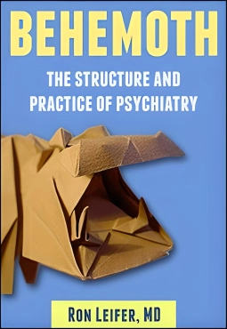 Ron Leifer "Behemoth: the Structure and Practice of Psychiatry" PDF