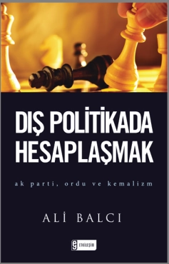 Ali Balcı - ''Dış Politikada Hesaplaşmak'' PDF