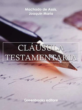 Joaquin Maria Machado de Assis "Cláusula testamentaria" PDF