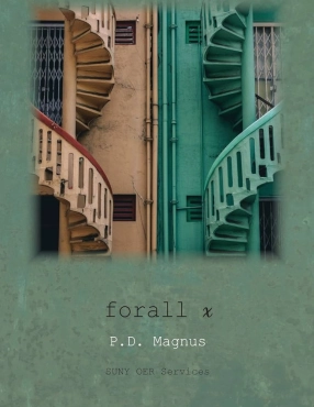 P.D. Magnus "Forall x: an introduction to Formal Logic" PDF