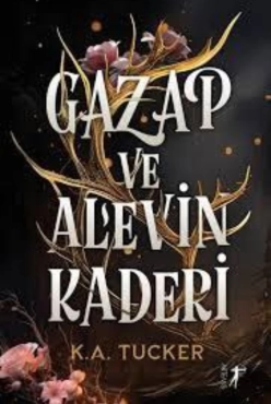 K. A. Tucker "Gazap ve Alevin Kaderi" PDF