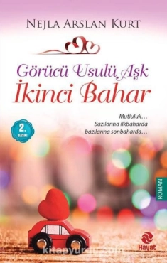 Nejla Arslan Kurt "Görücü Usulü Aşk 3 - İkinci Bahar" PDF