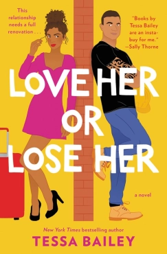 Tessa Bailey "Love Her or Lose Her" PDF