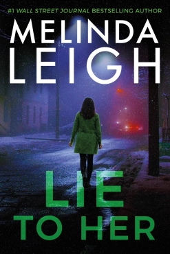 Melinda Leigh "Lie To Her" PDF