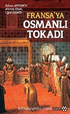 Erhan Afyoncu - "Fransa'ya Osmanlı Tokadı" PDF
