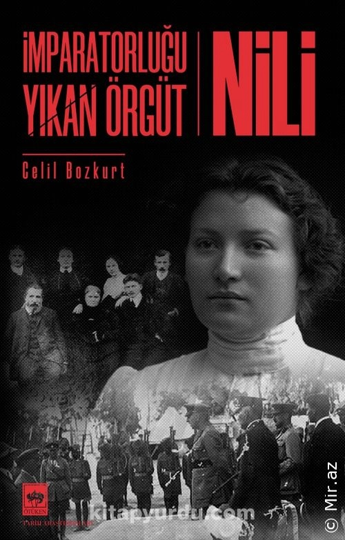 Celil Bozkurt - "İmparatorluğu Yıkan Örgüt Nili" PDF