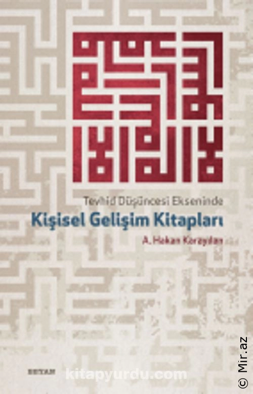 A. Hakan Karayılan - "Tevhid Düşüncesi Ekseninde Kişisel Gelişim Kitapları" PDF