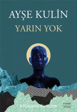 Ayşe Kulin - "Yarın Yok" PDF
