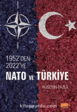 Hüseyin Fazla - "1952’den 2022’ye NATO ve Türkiye" PDF