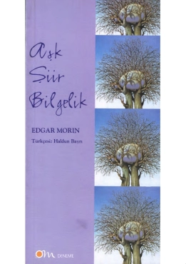 Edgar Morin "Aşk Şiir Bilgelik" PDF