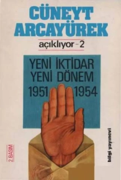 Cüneyt Arcayürek - "Yeni İktidar Yeni Dönem 1951-1954" PDF