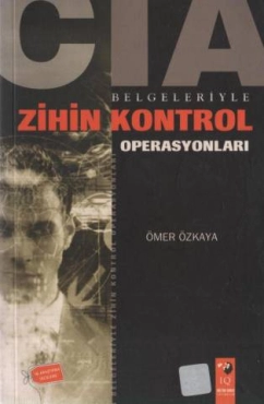 Ömer Özkaya - "CIA Belgeleriyle Zihin Kontrol Operasyonları" PDF