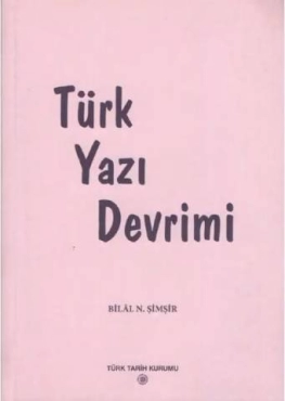 Bilal N. Şimşir - "Türk Yazı Devrimi" PDF