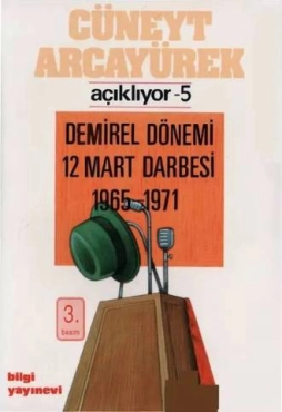 Cüneyt Arcayürek - "Demirel Dönemi 12 Mart Darbesi 1965-1971" PDF