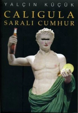 Yalçın Küçük - "Caligula - Saralı Cumhur" PDF