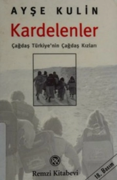 Ayşe Kulin - "Kardelenler: Çağdaş Türkiye'nin Çağdaş Kızları" PDF