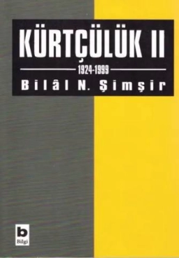 Bilal N. Şimşir - "Kürtçülük II 1787-1923" PDF