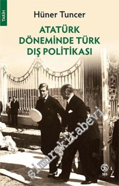 Hüner Tuncer - "Atatürk Döneminde Türk Dış Politikası" PDF