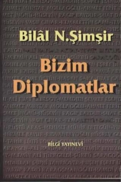 Bilal N. Şimşir - "Bizim Diplomatlar" PDF