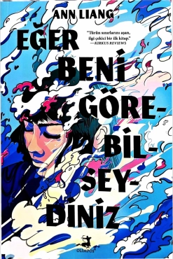 Ann Liang "Eğer Beni Görebilseydiniz" PDF