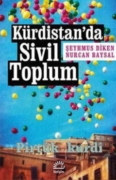Nurcan Baysal - Şeyhmus Diken - "Kürdistan'da Sivil Toplum" PDF