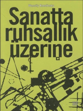 Wassily Kandinsky "Sanatta Ruhsallık Üzerine" PDF