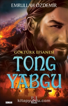 Emrullah Özdemir - "Göktürk Efsanesi Tong Yabgu" PDF