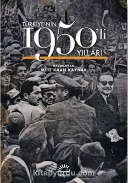Mete Kaan Kaynar - "Türkiye'nin 1950'li Yılları" PDF