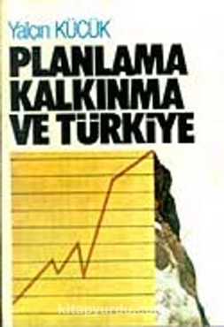 Yalçın Küçük - "Planlama Kalkınma ve Türkiye" PDF