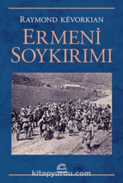 Raymond Kevorkian - "Ermeni Soykırımı" PDF