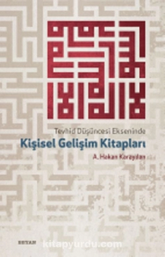 A. Hakan Karayılan - "Tevhid Düşüncesi Ekseninde Kişisel Gelişim Kitapları" PDF