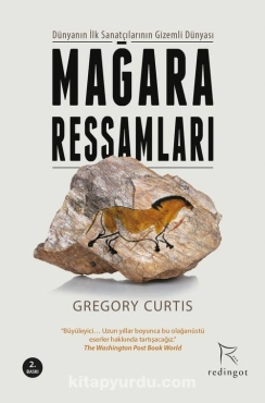 Gregory Curtis - "Mağara Ressamları Dünyanın İlk Sanatçılarının Gizemli Dünyası" PDF