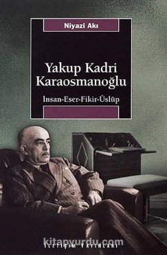 Niyazi Akı - "Yakup Kadri Karaosmanoğlu" PDF