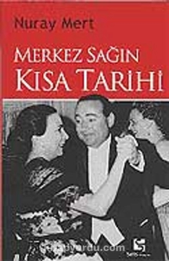 Nuray Mert - "Merkez Sağın Kısa Tarihi" PDF