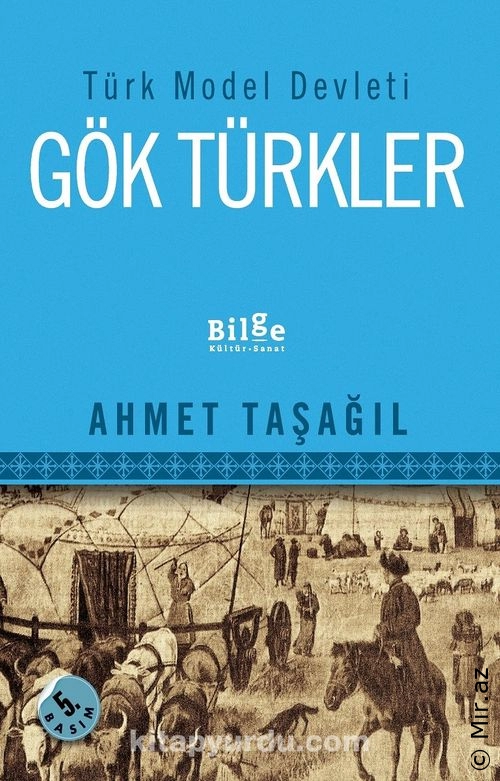 Ahmet Taşağıl - "Türk Model Devleti Gök Türkler" PDF