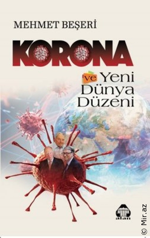 Mehmet Beşeri - "Korona ve Yeni Dünya Düzeni" PDF