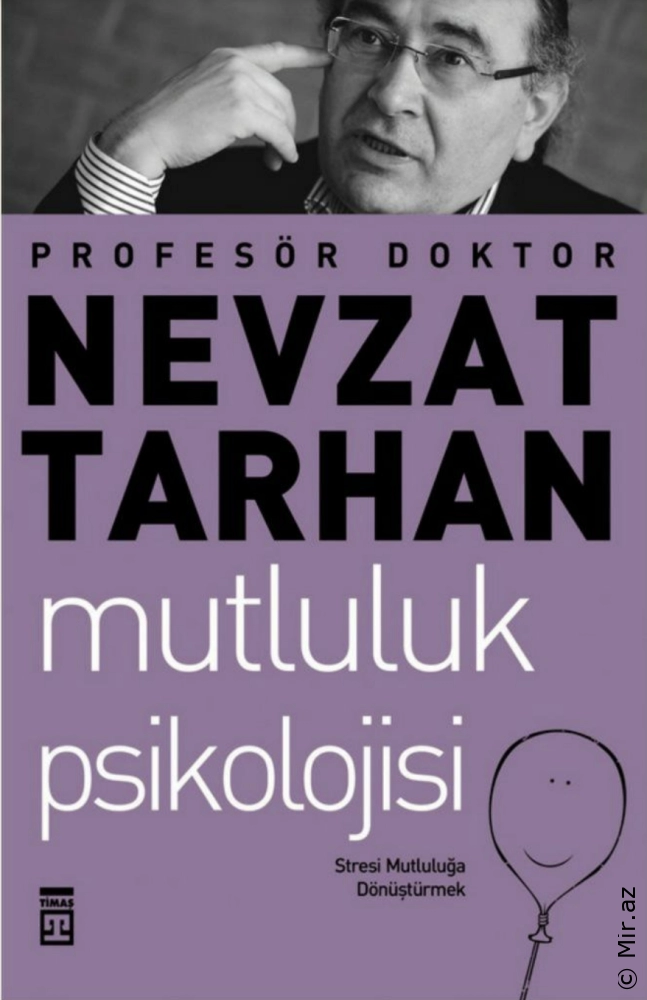 Nevzat Tarhan "Xoşbəxtlik psixologiyası" PDF