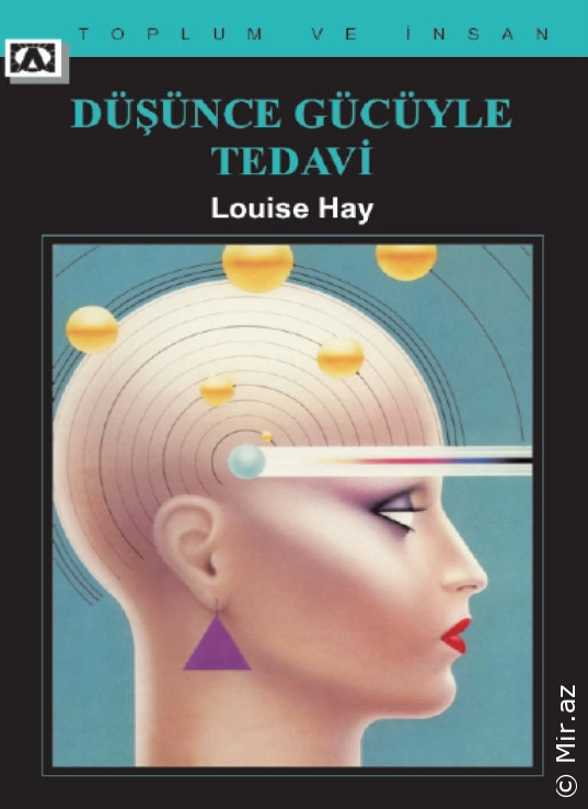 Louise Hay "Düşüncə gücü ilə müalicə" PDF
