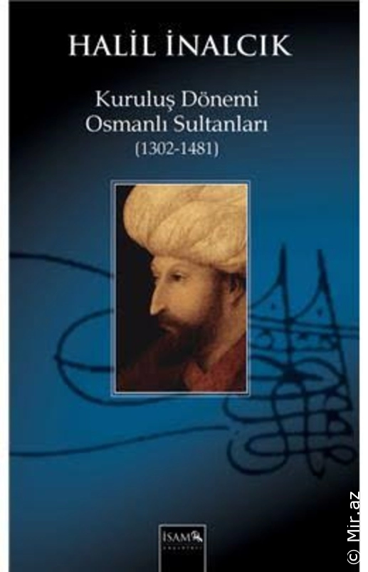 Halil İnalcık - "Kuruluş Dönemi Osmanlı Sultanları" PDF